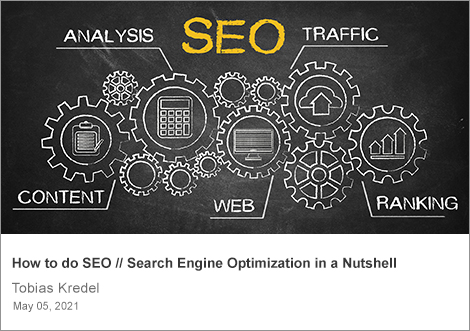LinkedIn-Article -- How to properly do SEO // Search Engine Optimization in a Nutshell